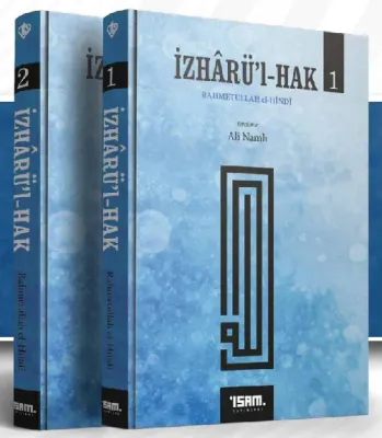 Rahmetullah el-Hindi İzharü’l-Hak (2 Cilt Takım)