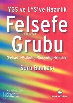 Felsefe Grubu ( Felsefe - Psikoloji - Sosyoloji - Mantık )
