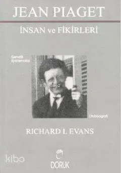 Jean Piaget - İnsan ve Fikirleri