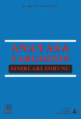 Anayasa Yargısının Sınırları Sorunu