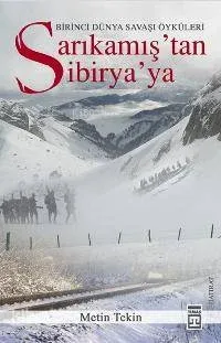 Sarıkamıştan Sibiryaya