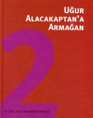Uğur Alacakaptan'a Armağan 2