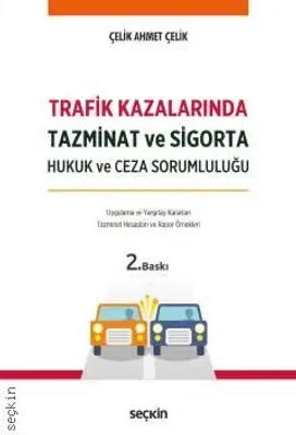 Trafik Kazalarında Tazminat ve Sigorta