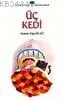 Üç Kedi