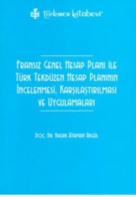 Fransız Genel Hesap Planı ile Türk Tekdüzen Hesap Planının