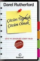 Çözüm Yapmak Çözüm Olmak