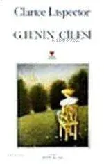 G.H.'nin Çilesi Clarice Lispector