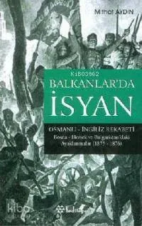 Balkanlar'da İsyan Mithat Aydın