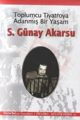 Toplumcu Tiyatroya Adanmış Bir Yazar