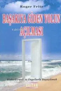 Başarıya Giden Yolun Açılması