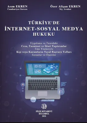 Türkiye'de İnternet-Sosyal Medya Hukuku