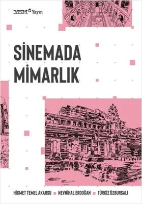 Sinemada Mimarlık Hikmet Temel Akarsu