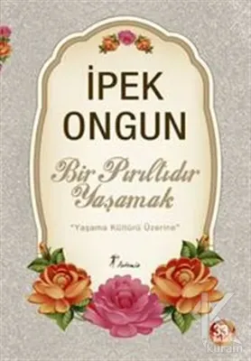 Bir Pırıltıdır Yaşamak