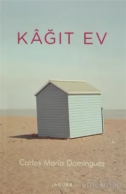 Kağıt Ev Carlos Maria Dominguez