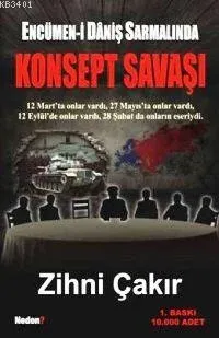 Encümen-i Daniş Sarmalında Konsept Savaşı