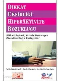 Dikkat Eksikliği Hiperaktivite Bozukluğu