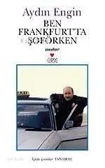 Ben Frankfurt'ta Şoförken