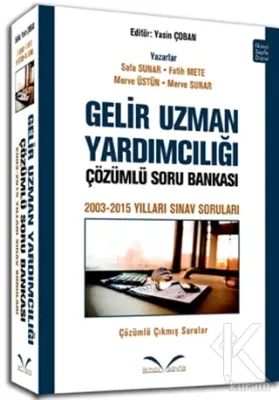 GELİR UZMAN YARDIMCILIĞI SINAVI ÇÖZÜMLÜ ÇIKMIŞ SORULAR 1. BASKI %20 in GELİR UZMAN YARDIMCILIĞI SINAVI ÇÖZÜMLÜ ÇIKMIŞ SORULAR 1. BASKI %20 in