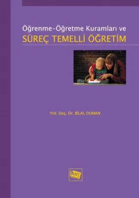 Öğrenme-öğretme Kuramları Ve Süreç Temelli Öğretim