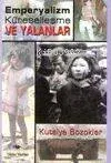 Emperyalizm Küreselleşme ve Yalanlar