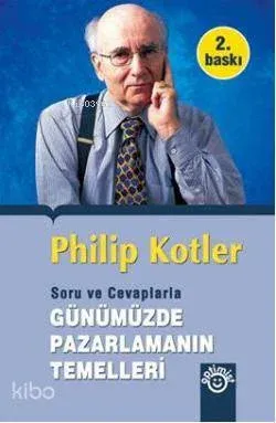 Sorular ve Cevaplarla Günümüzde Pazarlamanın Temelleri