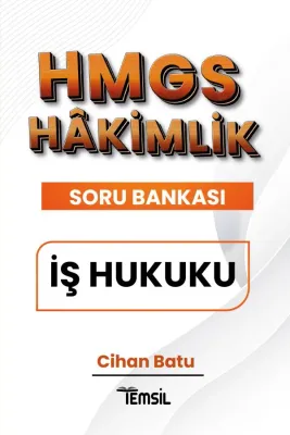 HMGS İş Hukuku Soru Bankası Cihan Batu HMGS İş Hukuku Soru Bankası Cihan Batu