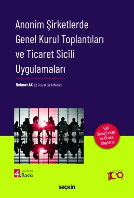 Anonim Şirketlerde Genel Kurul Toplantıları ve Ticaret Sicili Uygulamaları