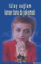 Kanser Bana Da Yakışmadı
