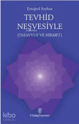 Tevhid Neşvesiyle