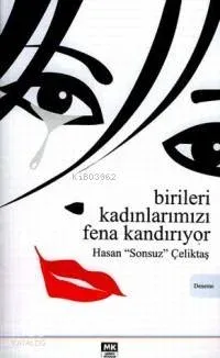 Birileri Kadınlarımızı Fena Halde Kandırıyor