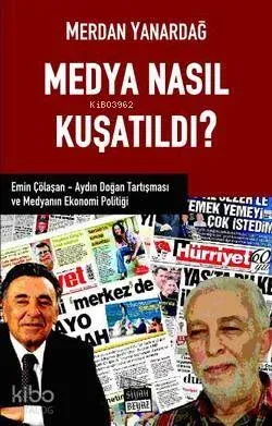 Medya Nasıl Kuşatıldı?