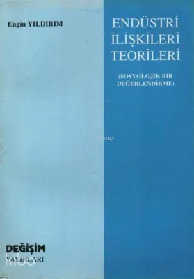 Endüstri İlişkileri Teorileri