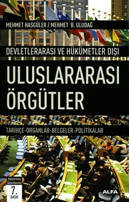 Devletlerarası ve Hükümetler Dış Uluslararası Örgütler Mehmet Hasgüler