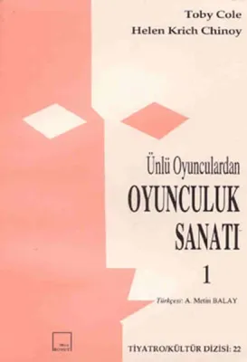 Ünlü Oyunculardan Oyunculuk Sanatı 1