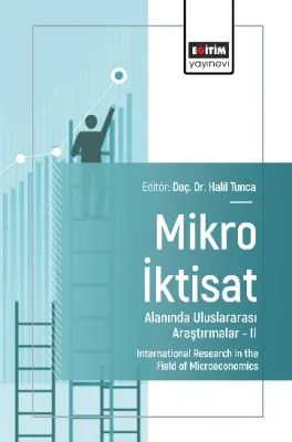 Mikro İktisat Alanında Uluslararası Araştırmalar –II