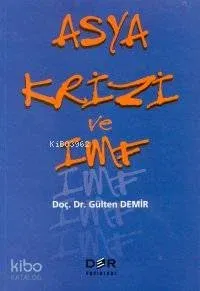 Asya Krizi ve IMF