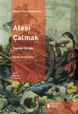 Ateşi Çalmak 4 Galina Serebryakova