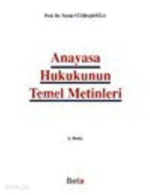 Anayasa Hukukunun Temel Metinleri