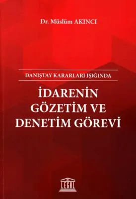 İdarenin Gözetim ve Denetim Görevi