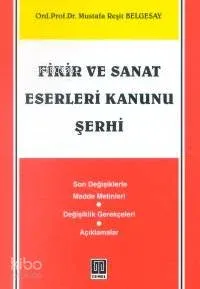 Fikir ve Sanat Eserleri Kanunu Şerhi