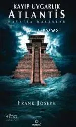 Kayıp Uygarlık Atlantis - Hayatta Kalanlar