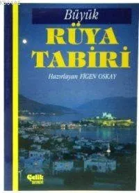 Büyük Rüya Tabirleri (ciltsiz)