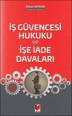 İş Güvencesi Hukuku ve İşe İade Davaları