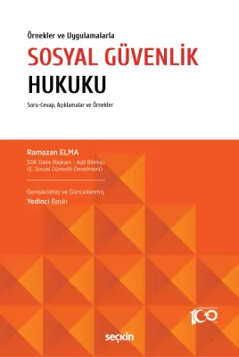 Sosyal Güvenlik Hukuku 7.baskı Ramazan Elma