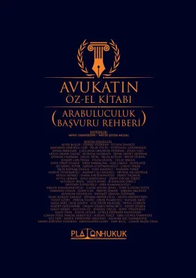 AVUKATIN ÖZ‐EL KİTABI (ARABULUCULUK BAŞVURU REHBERİ) Kolektif