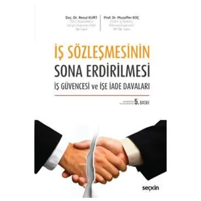 İş Sözleşmesinin Sona Erdirilmesi