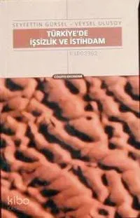 Türkiye'de İşsizlik ve İstihdam