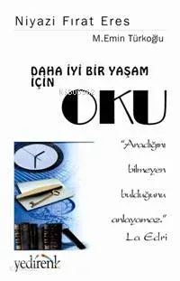 Daha İyi Bir Yaşam İçin Oku