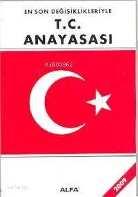 En Son Değişiklikleriyle T.C. Anayasası 2009