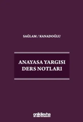 Anayasa Yargısı Ders Notları Fazıl Sağlam
